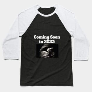 Baby coming soon in 2023 Baseball T-Shirt